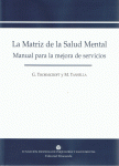 La matriz de la salud mental. Manual para la mejora de servicios.